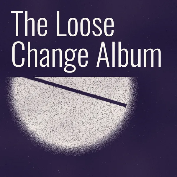The Loose Change Album cover art