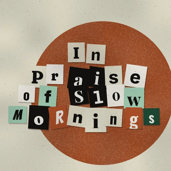In Praise of Slow Mornings cover art