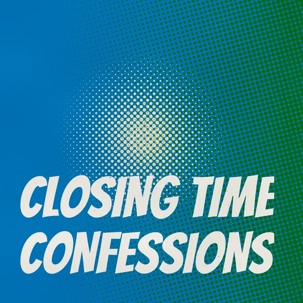 Closing Time Confessions cover art