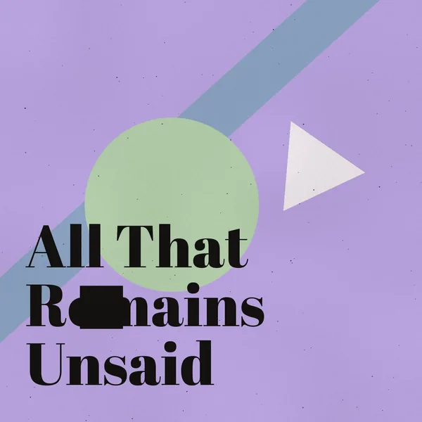 All That Remains Unsaid cover art
