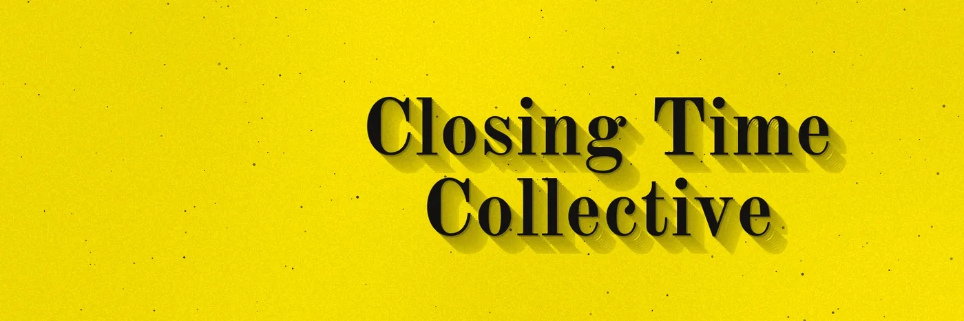 Closing Time Collective banner image
